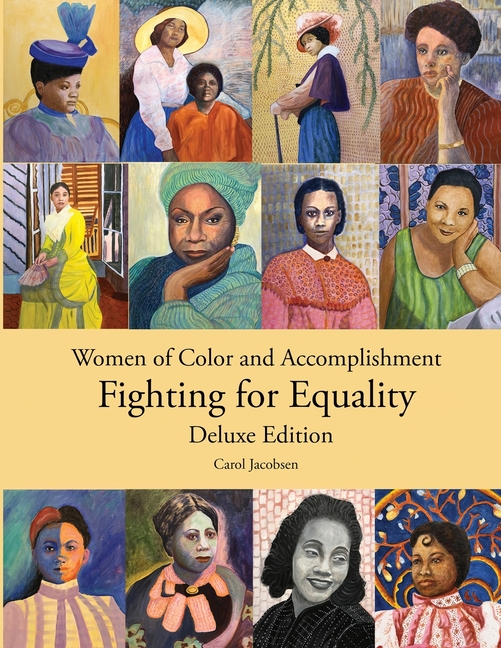 Women of Color and Accomplishment Fighting for Equality (Deluxe)