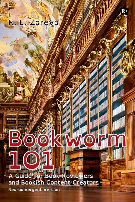 Bookworm 101: A Guide for Book Reviewers and Bookish Content Creators (Neurodivergent)