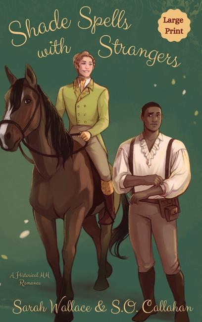 Shade Spells with Strangers: A Historical MM Romance - Large Print