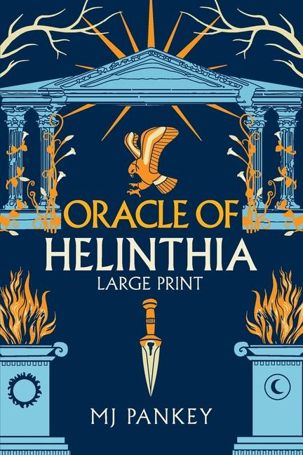 Oracle of Helinthia: The Gripping Tale of Gods and Mortals in Ancient Greece continues! (Large Print