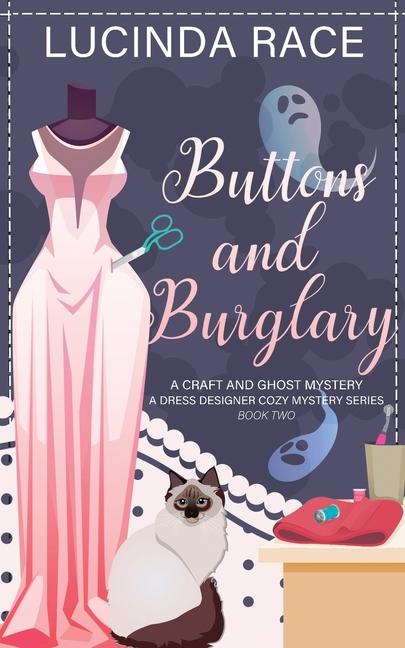 Buttons & Burglary: A Craft and Ghost Cozy Mystery