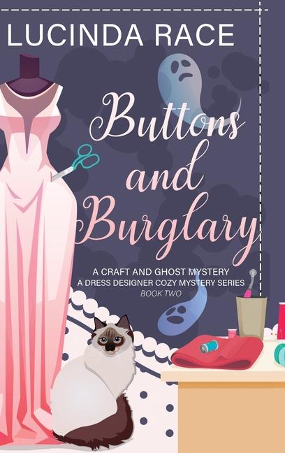Buttons & Burglary HC: A Craft and Ghost Cozy Mystery
