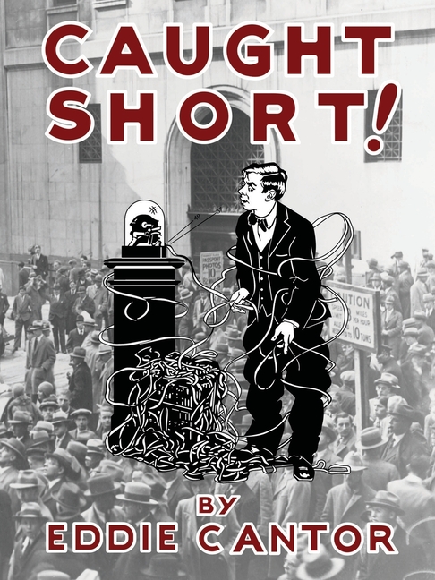 Caught short!: a saga of wailing Wall Street