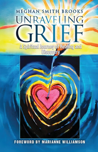Unraveling Grief: A Mother's Spiritual Journey of Healing and Discovery