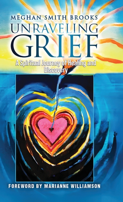 Unraveling Grief: A Mother's Spiritual Journey of Healing and Discovery