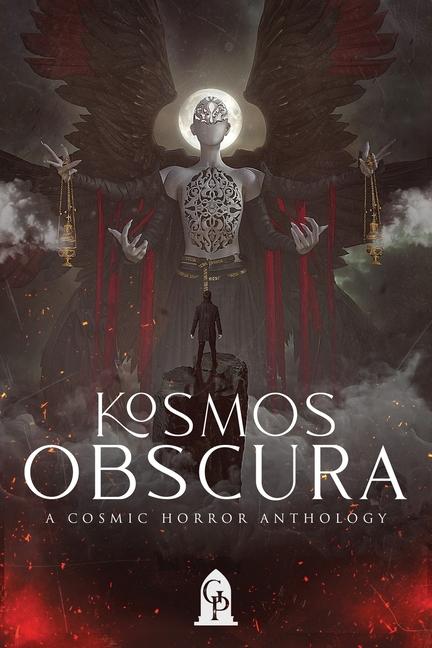 Kosmos Obscura: A Cosmic Horror Anthology