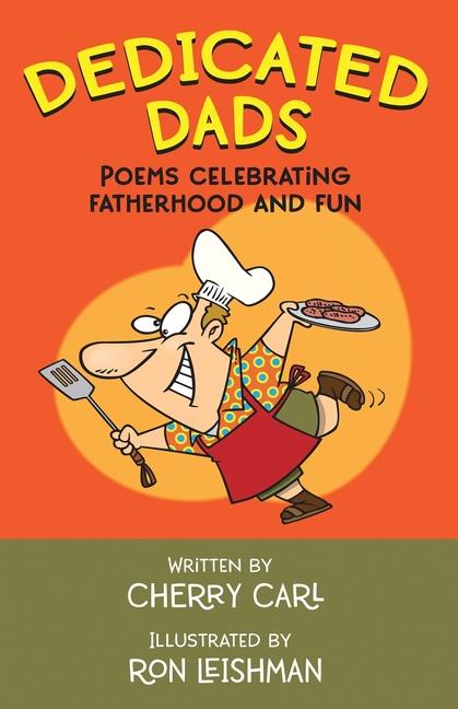 Dedicated Dads: Poems Celebrating Fatherhood And Fun