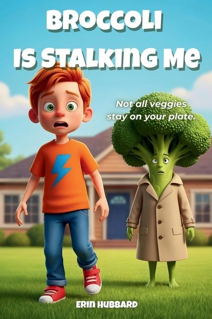 Broccoli Is Stalking Me