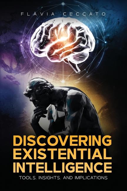Discovering Existential Intelligence: Tools, Insights, and Implications