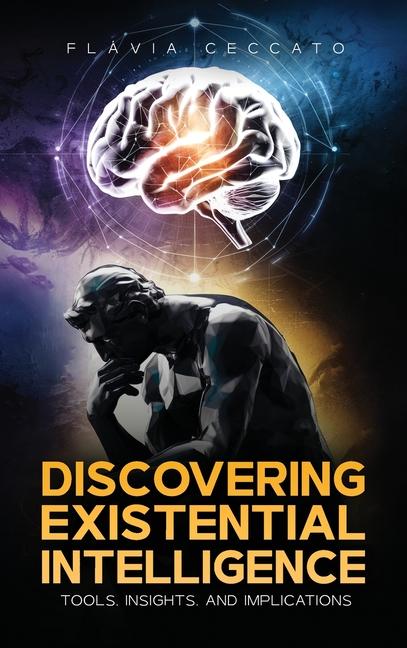Discovering Existential Intelligence: Tools, Insights, and Implications