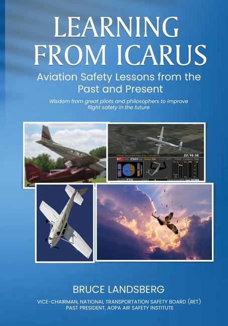 Learning From Icarus: Aviation Safety Lessons from the Past and Present