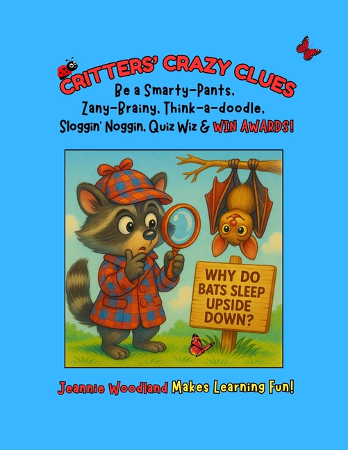 Critters' Crazy Clues: Be a Smarty-Pants & WIN AWARDS!