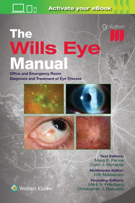 Wills Eye Manual: Print + eBook with Multimedia: Office and Emergency Room Diagnosis and Treatment o