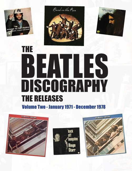 Beatles Discography - The Releases: Volume Two - January 1971 - December 1978