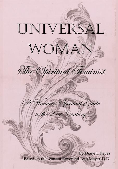 Universal Woman: The Spiritual Feminist