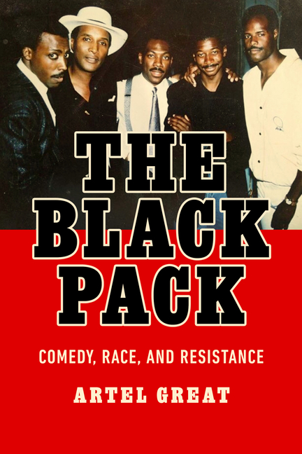 Black Pack: Comedy, Race, and Resistance