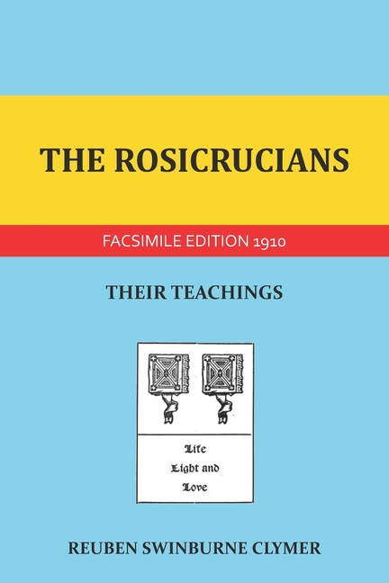 Rosicrucians: Their Teachings