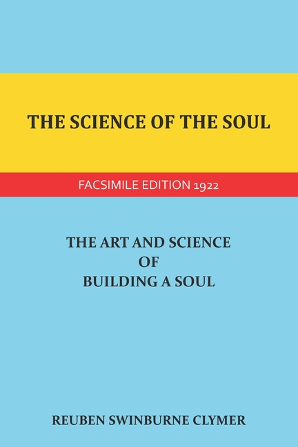 Science of the Soul: The Art and Science of Building a Soul