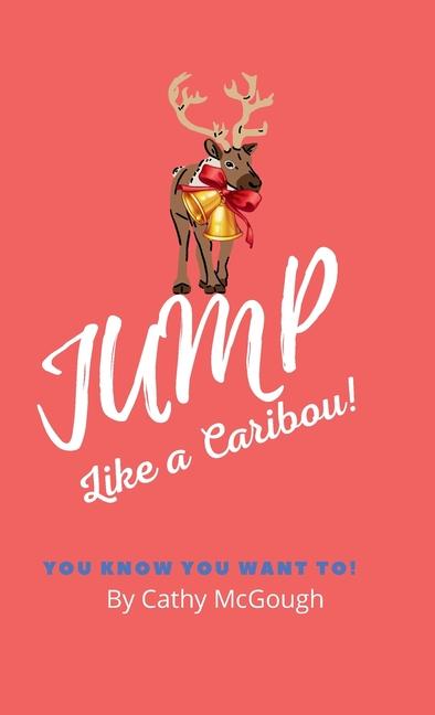 Jump Like a Caribou!