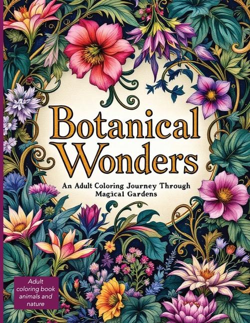 Botanical Wonders: Discover Enchanting Flora, Mythical Creatures, and Nature's Hidden Secrets in the