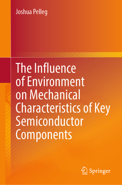 Influence of Environment on Mechanical Characteristics of Key Semiconductor Components (2024)