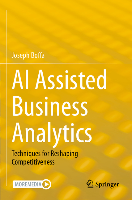 AI Assisted Business Analytics: Techniques for Reshaping Competitiveness