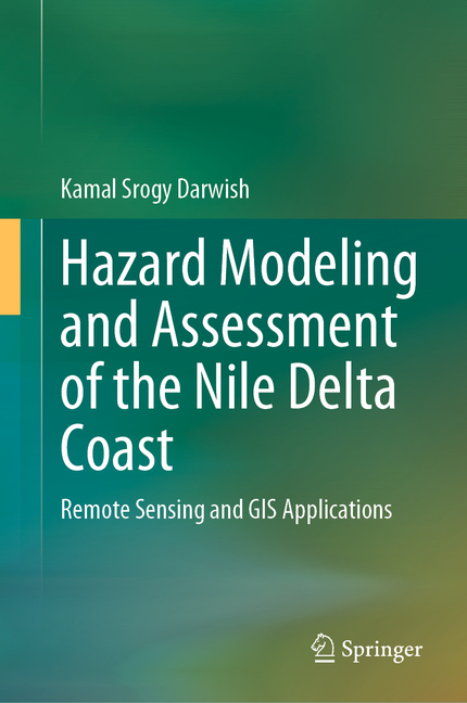Hazard Modeling and Assessment of the Nile Delta Coast: Remote Sensing and GIS Applications (2023)