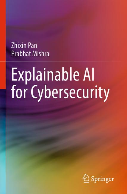 Explainable AI for Cybersecurity