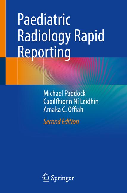 Paediatric Radiology Rapid Reporting (2024)