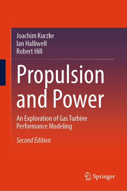 Propulsion and Power: An Exploration of Gas Turbine Performance Modeling (Second 2025)