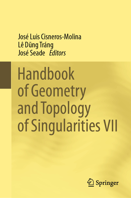 Handbook of Geometry and Topology of Singularities VII (2024)