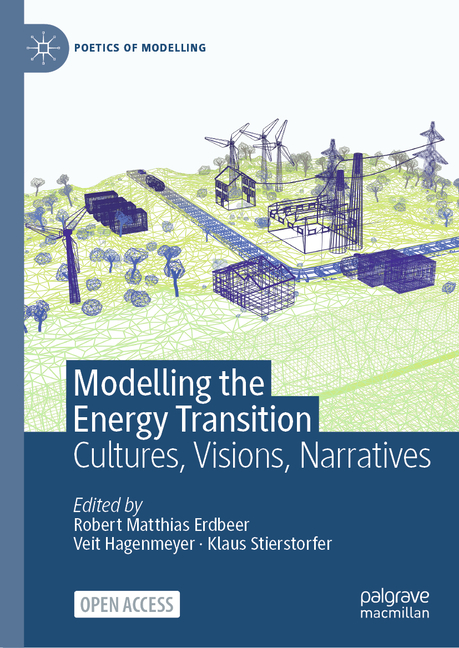 Modelling the Energy Transition: Cultures, Visions, Narratives (2025)