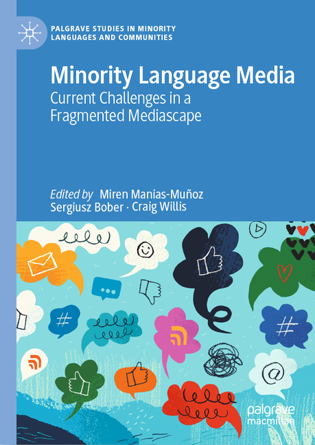 Minority Language Media: Current Challenges in a Fragmented Mediascape (2024)
