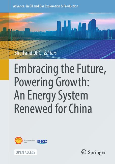 Embracing the Future, Powering Growth: An Energy System Renewed for China (2025)