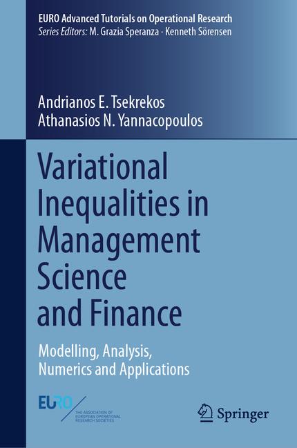 Variational Inequalities in Management Science and Finance: Modelling, Analysis, Numerics and Applic
