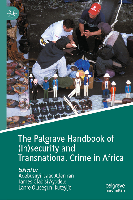 Palgrave Handbook of (In)Security and Transnational Crime in Africa (2025)