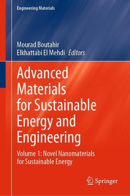 Advanced Materials for Sustainable Energy and Engineering: Volume 1: Novel Nanomaterials for Sustain