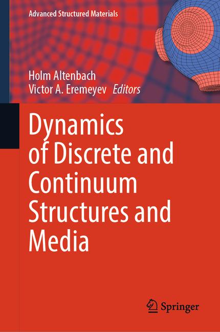 Dynamics of Discrete and Continuum Structures and Media (2025)
