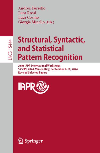 Structural, Syntactic, and Statistical Pattern Recognition: Joint Iapr International Workshops, S+ss