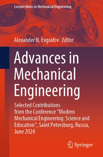 Advances in Mechanical Engineering: Selected Contributions from the Conference "Modern Mechanical En