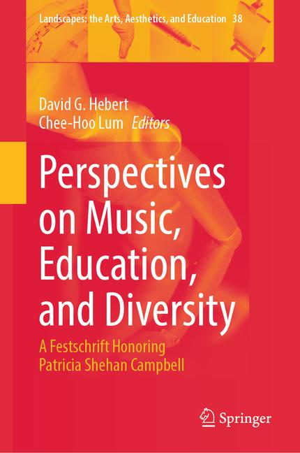 Perspectives on Music, Education, and Diversity: A Festschrift Honoring Patricia Shehan Campbell