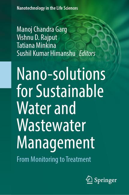 Nano-Solutions for Sustainable Water and Wastewater Management: From Monitoring to Treatment