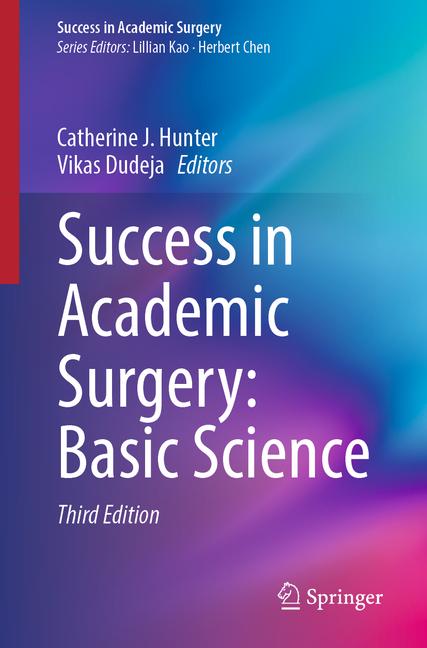 Success in Academic Surgery: Basic Science (Third 2025)