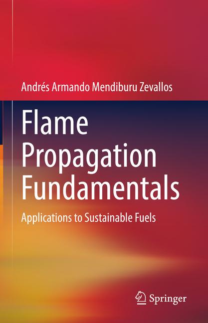 Flame Propagation Fundamentals: Applications to Sustainable Fuels