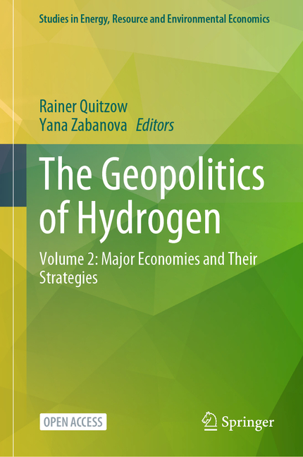 Geopolitics of Hydrogen: Volume 2: Major Economies and Their Strategies
