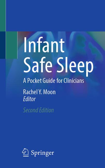 Infant Safe Sleep: A Pocket Guide for Clinicians (Second 2025)