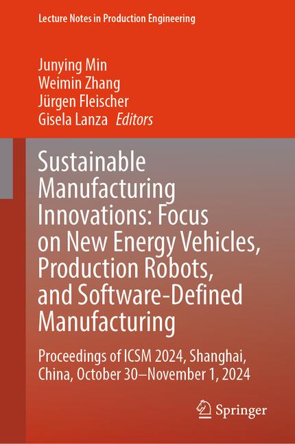 Sustainable Manufacturing Innovations: Focus on New Energy Vehicles, Production Robots, and Software