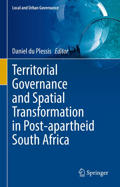 Territorial Governance and Spatial Transformation in Post-Apartheid South Africa