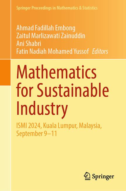 Mathematics for Sustainable Industry: Ismi 2024, Kuala Lumpur, Malaysia, September 9-11