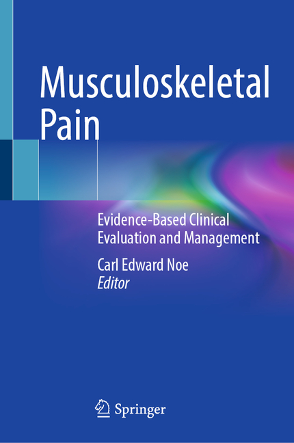 Musculoskeletal Pain: Evidence-Based Clinical Evaluation and Management